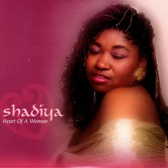 Heart of a Woman by Shadiya