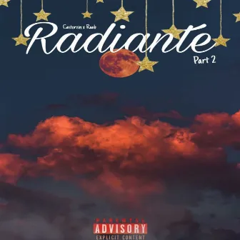 Radiante Part. 2 by Castorzin