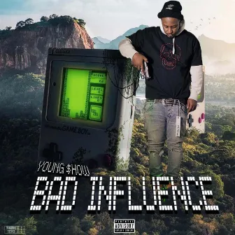 Bad Influence by Young $how