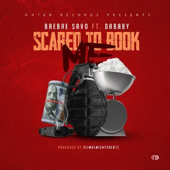 Scared To Book (feat. DaBaby) by BaeBae Savo