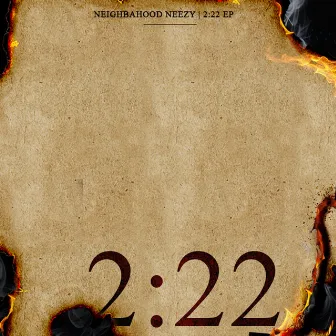 2:22 by Neighbahood Neezy