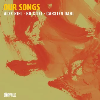 Our Songs by Alex Riel