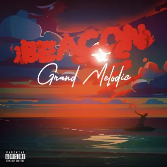 Beacon by Grand Melodic