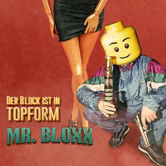 Der Block ist in Topform by Mr.Bloxx