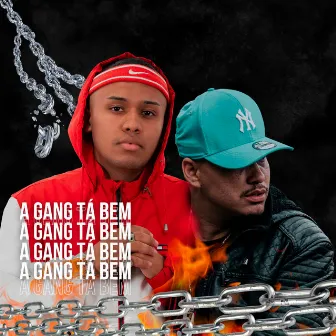 A Gang Tá Bem by Mc zé santos