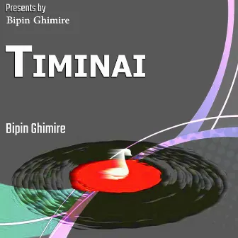 Timinai Mero by Bipin Ghimire