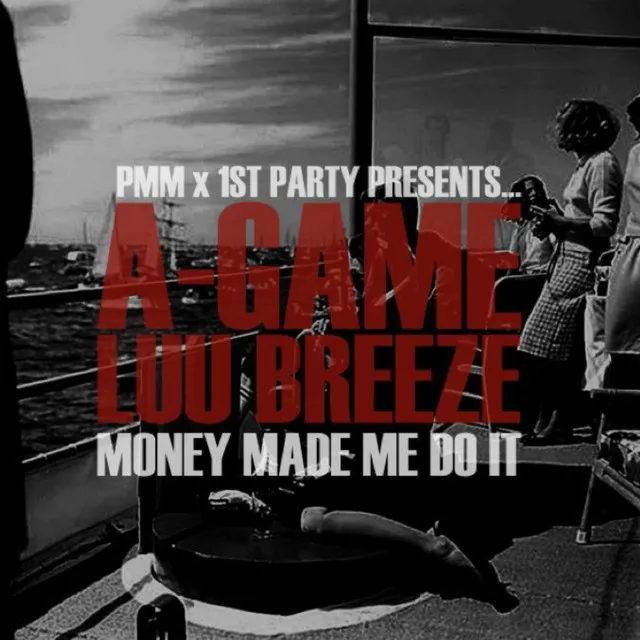 Money Made Me Do It (feat. Luu Breeze)