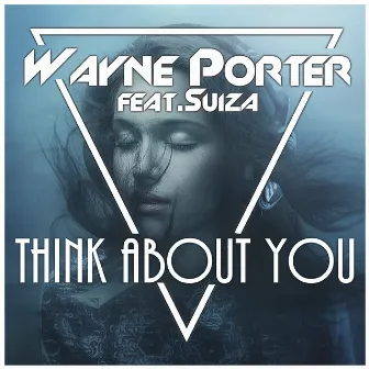 Think About You by Wayne Porter