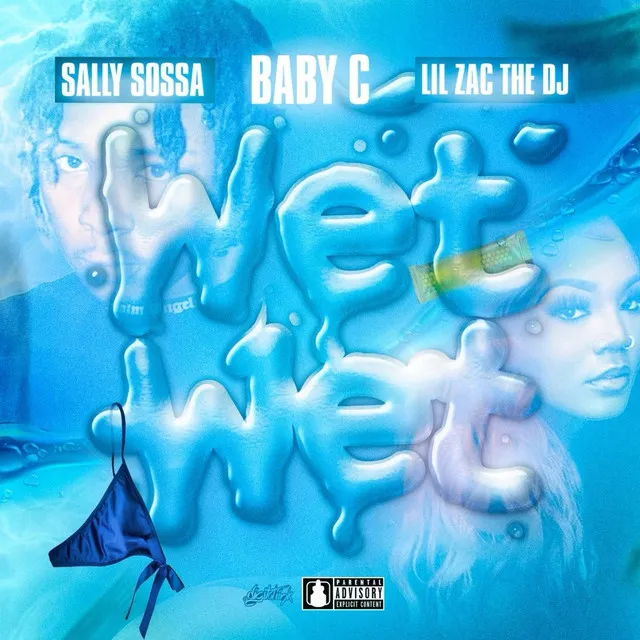 Wet Wet (feat. Sally Sossa & Baby C)