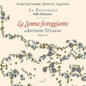 Vivaldi: La Senna festeggiante by Fabio Bonizzoni