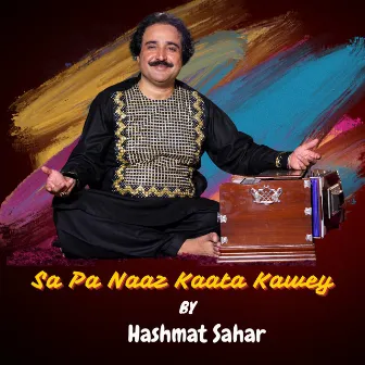 Sa Pa Naaz Kaata Kawey by Hashmat Sahar