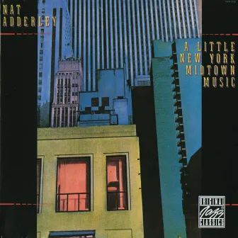 A Little New York Midtown Music by Nat Adderley