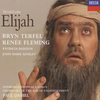 Mendelssohn: Elijah by Edinburgh Festival Chorus