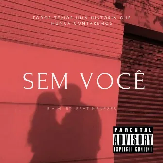 Sem Você by R.A.M