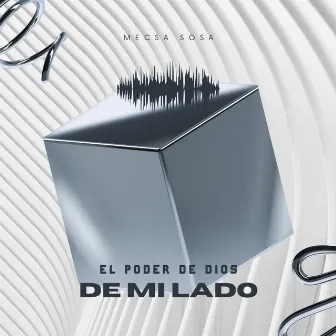 EL PODER DE DIOS DE MI LADO by Sosa Worldwide