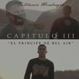 Capítulo III: El Principe De Bel Air by Solitario Mondragon