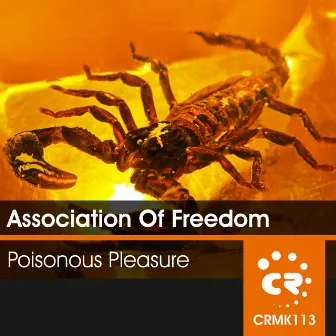 Poisonous Pleasure by Association Of Freedom