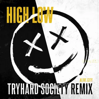 High Low (Remix) by Tryhard Society