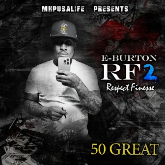 Respect finesse Pt2 by E Burton