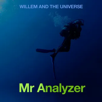 Mr Analyzer by Willem and the Universe