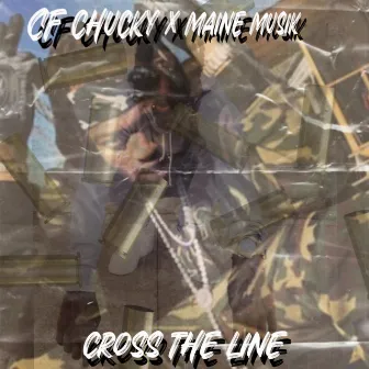 Cross The Line by CF Chucky