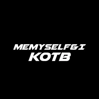 Me Myself&I by Kotb