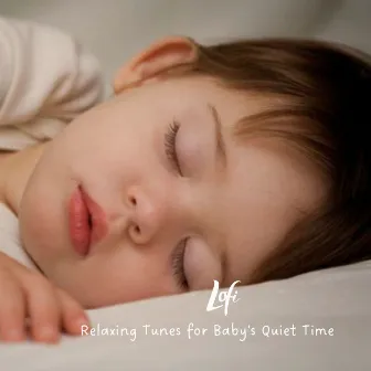 Lofi: Relaxing Tunes for Baby's Quiet Time by The Baby Concert Singers