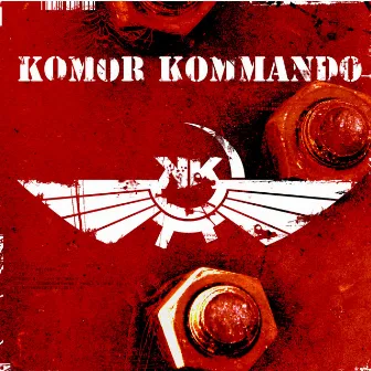 Oil, Steel & Rhythm by Komor Kommando