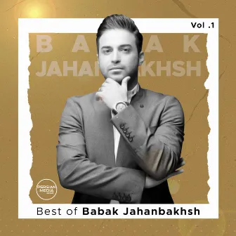 Best of Babak Jahanbakhsh, Vol. 1 by Babak Jahanbakhsh