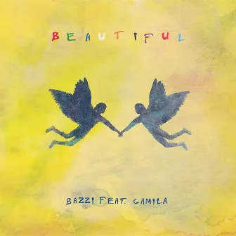 Beautiful (feat. Camila Cabello) by Bazzi