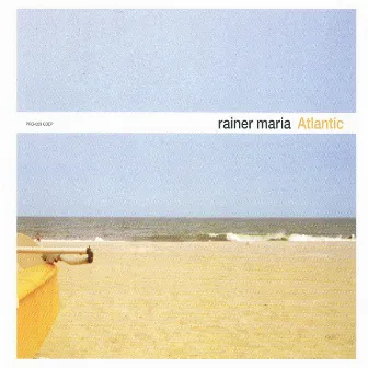 Atlantic by Rainer Maria