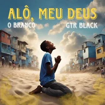 Alô, Meu Deus by o Branco