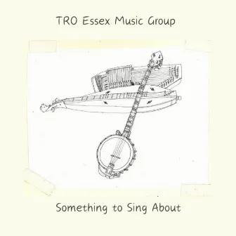 Something To Sing About by TRO Essex Music Group