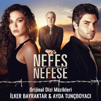 Nefes Nefese (Orijinal Dizi Müzikleri) by Ayda Tunçboyacı