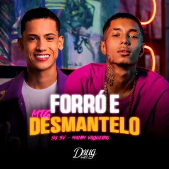 Mtg Forró e Desmantelo by Doug Hits