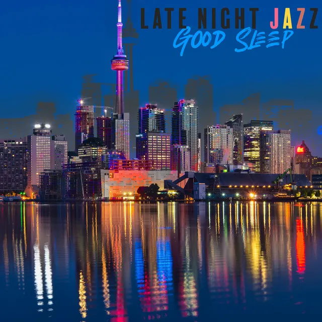 Late Night Jazz. Pleasant Music for Good Sleep. Instrumental Pieces for Beautiful Dreams