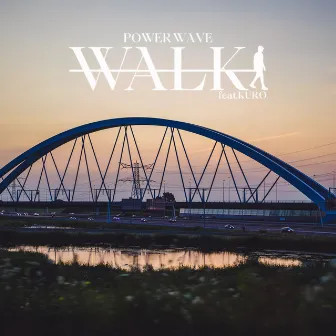 WALK by POWER WAVE