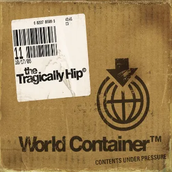 World Container by The Tragically Hip