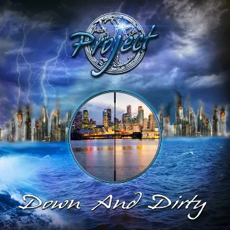 Down And Dirty by Project