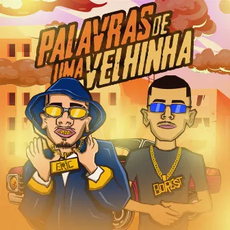 Palavras de uma Velhinha by Mc Eric