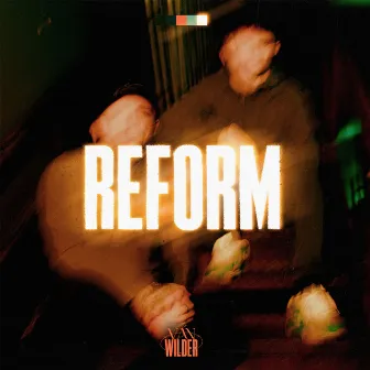 Reform by Van Wilder