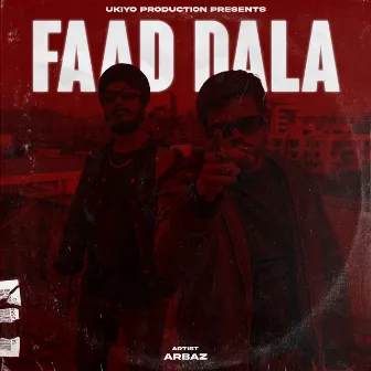 Faad Dala by Arbaz