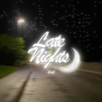 latenights by ilyrag!