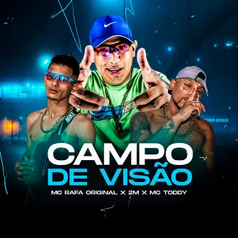 Campo de Visão by Mc Toddy