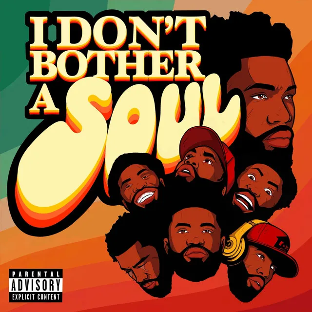 I Don't Bother A Soul