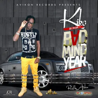 Badmind Year - Single by Kiko Di Hype1