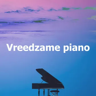 Vreedzame piano by Ontspannen Pianomuziek