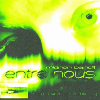 entre nous by Mignon Bandit