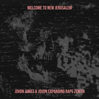 Welcome to New Jerusalem by Jovon James