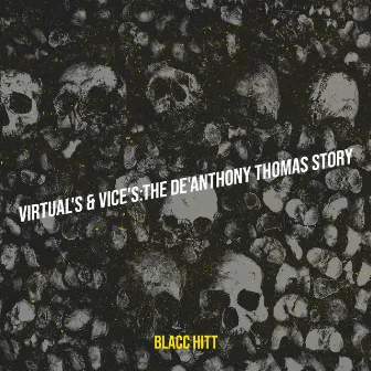 Virtual's & Vice's:The De'anthony Thomas Story by Blacc Hitt